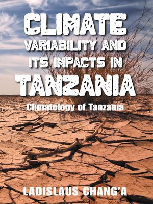 cover image of Climate Variability and Its Impacts in Tanzania